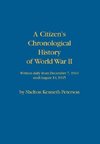 A Citizen's  Chronological History  of World War II