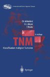 TNM. Klassifikation maligner Tumoren