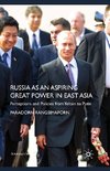 Russia as an Aspiring Great Power in East Asia