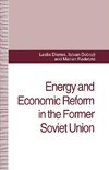 Energy and Economic Reform in the Former Soviet Union