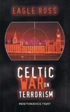 Celtic War on Terrorism