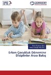 Erken Çocukluk Dönemine Disiplinler Aras¿ Bak¿¿