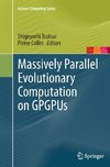 Massively Parallel Evolutionary Computation on GPGPUs