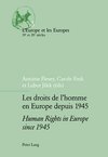 Les droits de l'homme en Europe depuis 1945- Human Rights in Europe since 1945