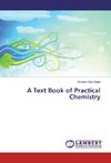A Text Book of Practical Chemistry