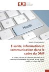 E-sante, information et communication dans le cadre du DMP