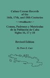 Cuban Census Records of the 16th, 17th, and 18th Centuries. Revised Edition (REV)