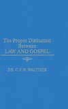 The Proper Distinction Between Law & Gospel