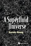 SUPERFLUID UNIVERSE, A