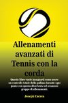 Allenamenti avanzati di Tennis con la corda