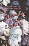 MAN WHO LAUGHS - A ROMANCE OF