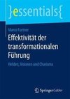 Furtner, M: Effektivität der transformationalen Führung