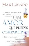 El Un Amor Que Puedes Compartir