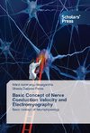 Basic Concept of Nerve Conduction Velocity and Electromyography