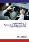 Fault Detection in Automobile Engines: A Soft Computing Approach