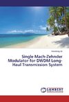 Single Mach-Zehnder Modulator for DWDM Long-Haul Transmission System