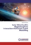 Solar Wind-Earth's Magnetosphere Interaction:Halloween Event Modelling