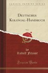 Fitzner, R: Deutsches Kolonial-Handbuch, Vol. 2 (Classic Rep