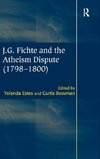 J.G. Fichte and the Atheism Dispute (1798-1800)