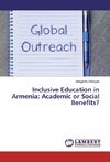 Inclusive Education in Armenia: Academic or Social Benefits?