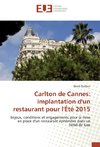 Carlton de Cannes: implantation d'un restaurant pour l'Été 2015