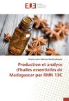 Production et analyse d'huiles essentielles de Madagascar par RMN 13C