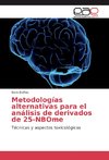 Metodologías alternativas para el análisis de derivados de 25-NBOme