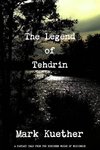 The Legend of Tehdrin