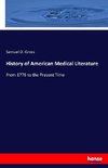 History of American Medical Literature