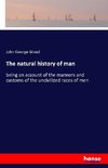 The natural history of man