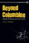 Beyond Columbine
