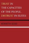 Trust in the Capacities of the People, Distrust in Elites