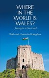 Where in the World is Wales?
