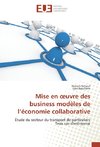 Mise en ¿uvre des business modèles de l'économie collaborative