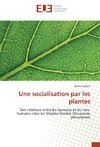 Une socialisation par les plantes