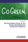 An Evaluation Study of the Green¿ Governmental Schools in Palestine