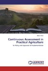 Continuous Assessment in Practical Agriculture