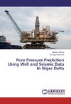 Pore Pressure Prediction Using Well and Seismic Data In Niger Delta