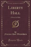 Winterburn, F: Liberty Hall
