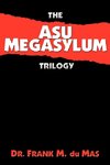 The Asu Megasylum Trilogy
