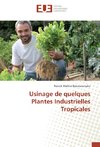 Usinage de quelques Plantes Industrielles Tropicales