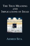 The True Meaning and Implications of Jihad