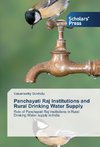Panchayati Raj Institutions and Rural Drinking Water Supply