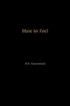 Hate to Feel