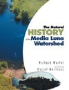 The Natural History of the Media Luna Watershed