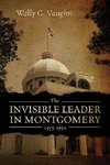 THE INVISIBLE LEADER IN MONTGOMERY 1955-1956