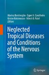 Neglected Tropical Diseases and Conditions of the Nervous System