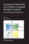 Functional Selectivity of G Protein-Coupled Receptor Ligands