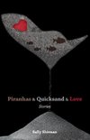 Piranhas & Quicksand & Love