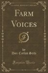 Seitz, D: Farm Voices (Classic Reprint)